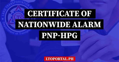 pnp highway patrol group (pnp-hpg) clearance|How to Get a Certificate of Nationwide Alarm (CNA) from PNP.